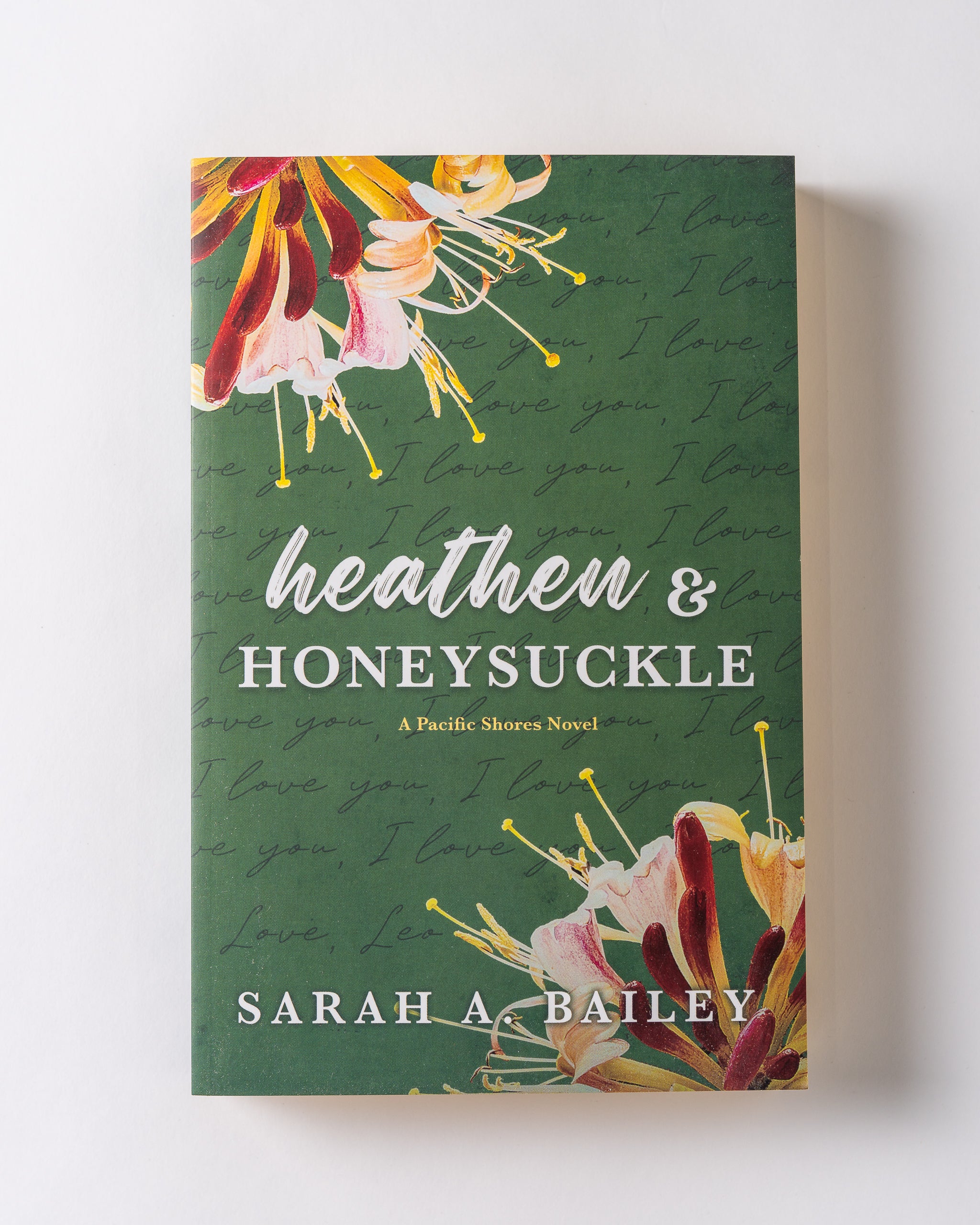 Heathen & Honeysuckle by Sarah A. Bailey