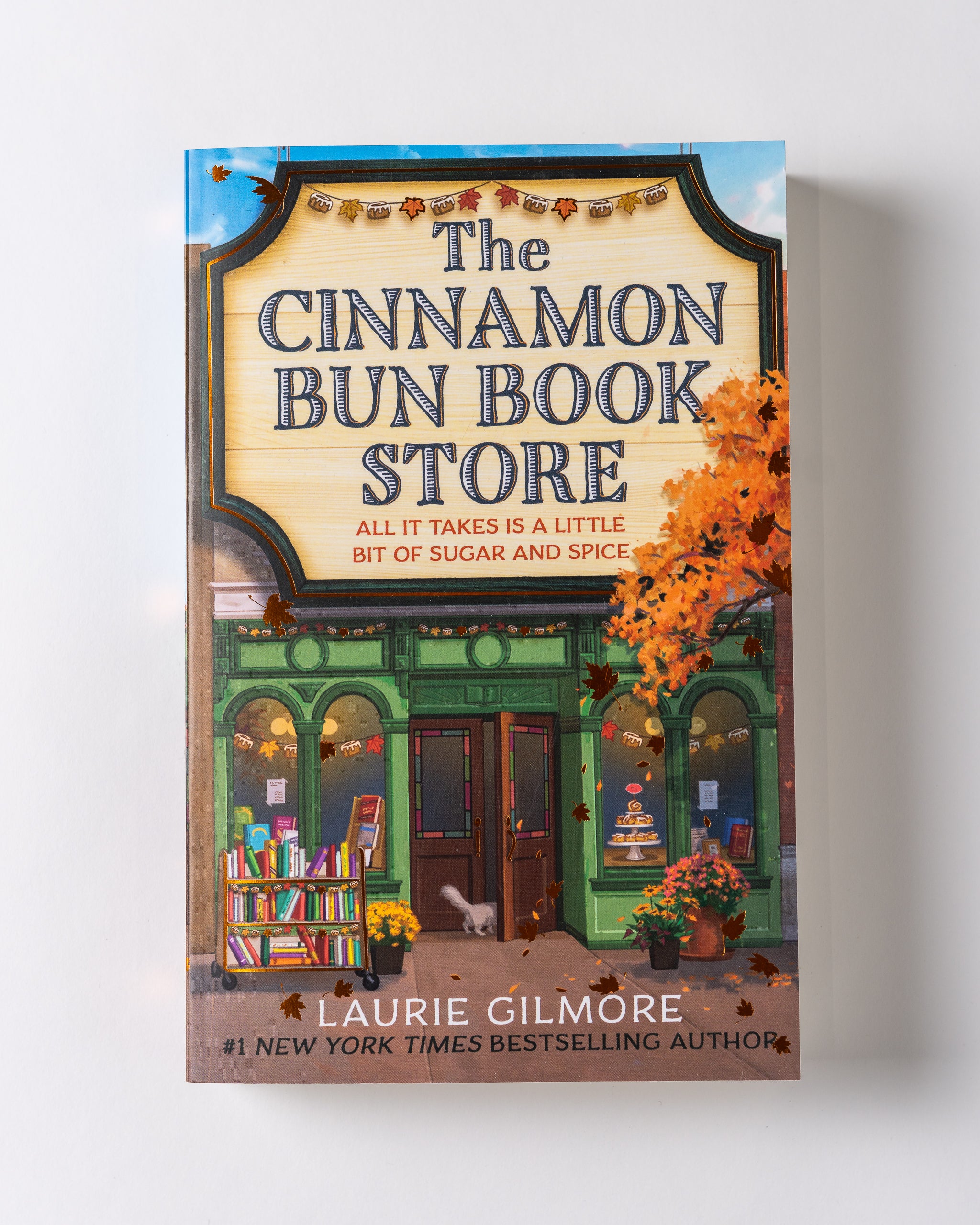 The Cinnamon Bun Book Store : Laurie Gilmore
